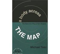 A Body Across the Map by Michael Taav Michael Taav (Auteur)