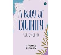 A Body of Divinity, Vol. 2 (of 4)