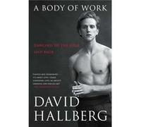 A Body of Work by David Hallberg Unknown (Auteur)