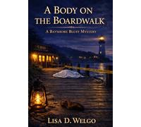 A Body On the Boardwalk: A Bayshore Bluff Mystery