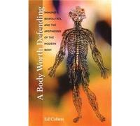 A Body Worth Defending by Ed Cohen Ed Cohen (Auteur)