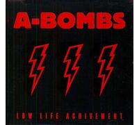 A-Bombs - Low Life Achievement [Import]