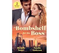 A Bombshell For The Boss Enemies with Consequences / Boss's Mile-High Baby - Michelle Smart - Mills & Boon - ebook (ePub) - Livre
