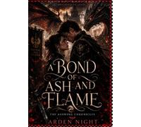 A Bond of Ash and Flame