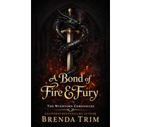 A Bond of Fire & Fury