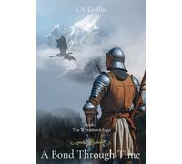 A Bond Through Time: Book One of the Wyrmborn Saga
