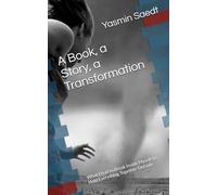 A Book, a Story, a Transformation: What I Had to Break Inside Myself to Hold Everything Together Outside