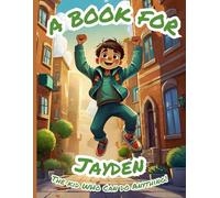 A Book for Jayden: The Kid Who Can Do Anything!