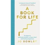 A Book For Life by Jo Bowlby Jo Bowlby (Auteur)