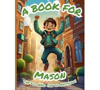 A Book For Mason: The Kid Who Can Do Anything