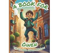 A Book for Owen: The Kid Who Can Do Anything!