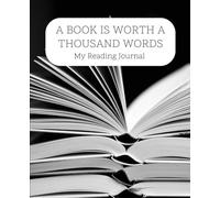 A Book is Worth a Thousand Words: My Reading Journal