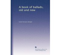 A book of ballads, old and new. 1