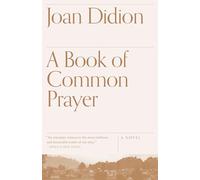 Joan Didion – A Book of Common Prayer – Vintage Books