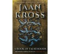 A Book of Falsehoods by Jaan Kross Jaan Kross (Auteur)