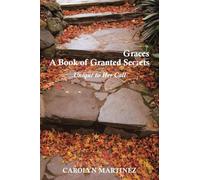 A Book of Granted Graces/Secrets: Unique to Her Call