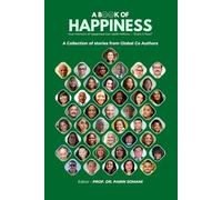 A Book of Happiness: Inspired by Real-Life Journeys