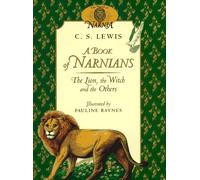 A Book of Narnians: The Lion, the Witch and the Others