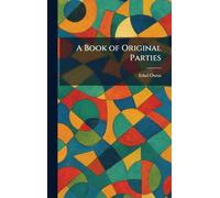 A Book of Original Parties