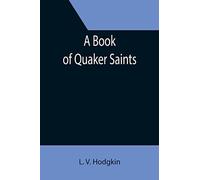 A Book Of Quaker Saints