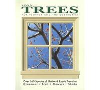 A Book of Trees for Florida and the Subtropics by Kathleen Gray Fred Walden (Auteur)