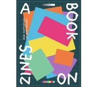 A book on zines : New Aesthetics in Zine Design /anglais Collectif (Auteur)