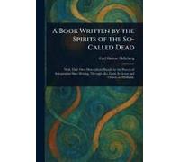 A Book Written By The Spirits Of The So-Called Dead