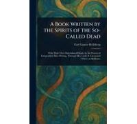 A Book Written By The Spirits Of The So-Called Dead
