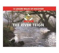 A Boot Up the River Teign by Philip Carter Carter, Philip (Auteur)