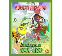 A Borboleta de uma Asa: Boneca Africana