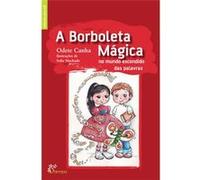 A Borboleta Mágica No Mundo Escondido Das Palavras Odete Canha (Auteur)