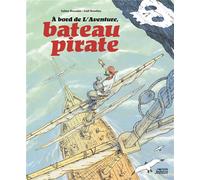 À bord de L'Aventure, bateau pirate