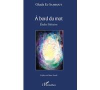 À bord du mot Étude littéraire - Ghada El-Samrout - L'harmattan - broché - Etude