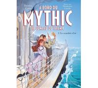 Fabrice Colin – À bord du Mythic, le jumeau du Titanic – Tome 2 : Le Scarabée d'or – Broché