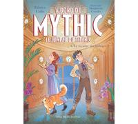 Fabrice Colin – A bord du Mythic, le jumeau du Titanic – Tome 6 : Le Mystère des horloges – Poche