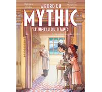 A bord du Mythic, le jumeau du Titanic - tome 7 - Le Carnet aux merveilles - Fabrice Colin - Albin Michel - ebook (ePub) - Roman junior