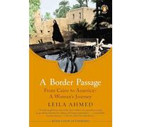 A Border Passage: From Cairo to America--A Woman's Journey