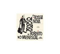 A Bossa Nova De Roberto Menescal Édition Limitée