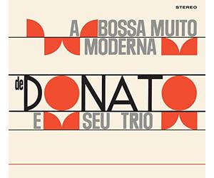 A Bossa Nova Muito Moderna de Joao Donato + Muito À Vontade