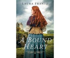 A Bound Heart by Laura Frantz Laura Frantz (Auteur)