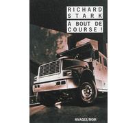 A bout de course ! - Richard Stark - Rivages - broché - Roman
