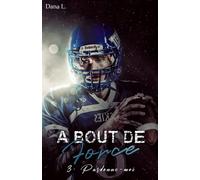 À bout de force: 3 - Pardonne-moi
