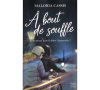 A bout de souffle - Maloria Cassis - Harpercollins - Poche - Roman