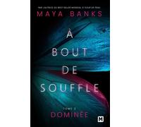 À bout de souffle, T2 : Dominée - Maya Banks - Milady - Poche - Roman