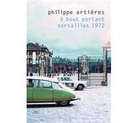 À bout portant Philippe Artières (Auteur)