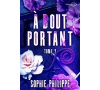 A Bout Portant Tome 2 - Sophie Philippe - Shingfoo - broché - Roman