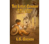 A Boy, A Horse and a Secret: The Little Cowboy Series