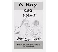 A Boy and A Shark Without Teeth