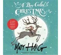 A Boy Called Christmas by Matt Haig Matt Haig (Auteur)
