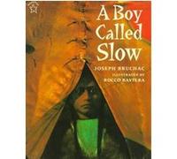 A Boy Called Slow Joseph Bruchac (Auteur)